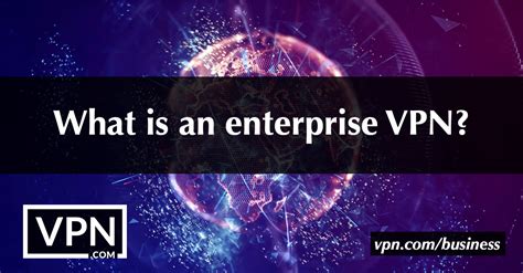 free enterprise vpn server